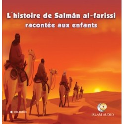 L'histoire de Salmân al-farissi racontée aux enfants (téléchargement)
